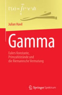 cover of the book GAMMA: Eulers Konstante, Primzahlstrände und die Riemannsche Vermutung