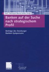 cover of the book Banken auf der Suche nach strategischem Profil: Beiträge des Duisburger Banken-Symposiums