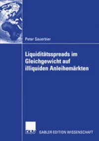 cover of the book Liquiditätsspreads im Gleichgewicht auf illiquiden Anleihemärkten