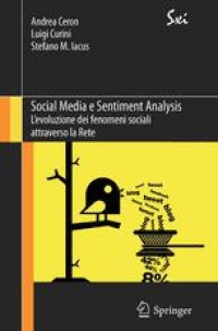 cover of the book Social Media e Sentiment Analysis: L’evoluzione dei fenomeni sociali attraverso la Rete