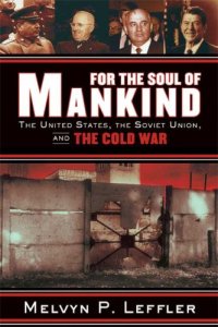 cover of the book For the Soul of Mankind: The United States, the Soviet Union, and the Cold War