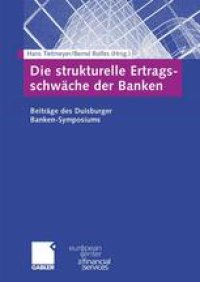 cover of the book Die strukturelle Ertrags-schwäche der Banken: Beiträge des Duisburger Banken-Symposiums