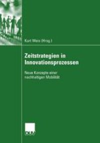 cover of the book Zeitstrategien in Innovationsprozessen: Neue Konzepte einer nachhaltigen Mobilität