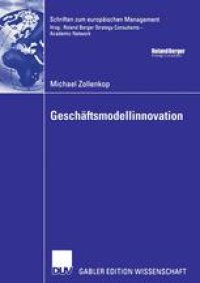 cover of the book Geschäftsmodellinnovation: Initiierung eines systematischen Innovationsmanagements für Geschäftsmodelle auf Basis lebenszyklusorientierter Frühaufklärung