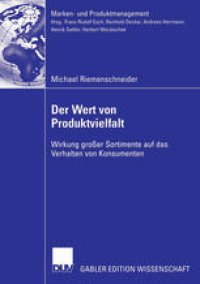 cover of the book Der Wert von Produktvielfalt: Wirkung großer Sortimente auf das Verhalten von Konsumenten