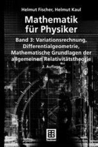 cover of the book Mathematik für Physiker: Band 3: Variationsrechnung, Differentialgeometrie, Mathematische Grundlagen der allgemeinen Relativitätstheorie