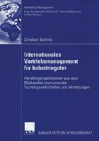 cover of the book Internationales Vertriebsmanagement für Industriegüter: Handlungsimplikationen aus dem Blickwinkel internationaler Tochtergesellschaften und Vertretungen