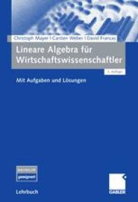 cover of the book Lineare Algebra für Wirtschaftswissenschaftler: Mit Aufgaben und Lösungen