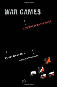 cover of the book War Games: A History of War on Paper