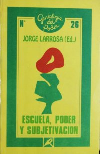 cover of the book Escuela, poder y subjetivación