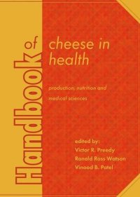 cover of the book Handbook of Cheese in Health: Production, nutrition and medical sciences