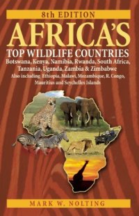 cover of the book Africa's Top Wildlife Countries: Botswana, Kenya, Namibia, Rwanda, South Africa, Tanzania, Uganda, Zambia and Zimbabwe. Also including Ethiopia, ... R. Congo, Mauritius, and Seychelles Islands