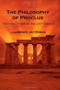 cover of the book The Philosophy of Proclus: The Final Phase of Ancient Thought