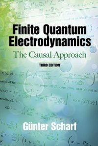 cover of the book Finite Quantum Electrodynamics: The Causal Approach, Third Edition