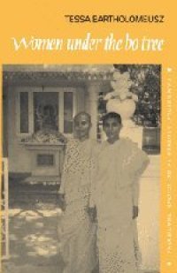 cover of the book Women under the Bo Tree: Buddhist nuns in Sri Lanka