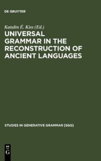 cover of the book Universal Grammar in the Reconstruction of Ancient Languages