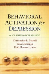 cover of the book Behavioral Activation for Depression: A Clinician's Guide