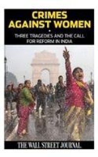 cover of the book Crimes Against Women: Three Tragedies and the Call for Reform in India