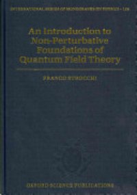 cover of the book An Introduction to Non-Perturbative Foundations of Quantum Field Theory