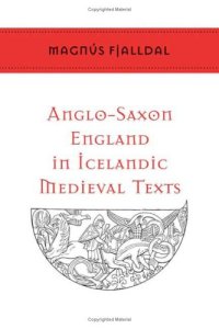 cover of the book Anglo-Saxon England in Icelandic Medieval Texts