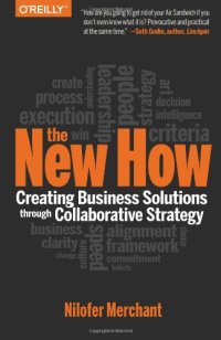 cover of the book The New How: Creating Business Solutions Through Collaborative Strategy