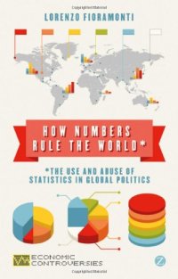 cover of the book How Numbers Rule the World: The Use and Abuse of Statistics in Global Politics