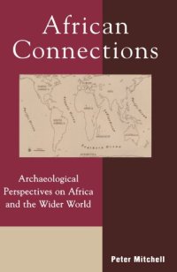 cover of the book African Connections: Archaeological Perspectives on Africa and the Wider World