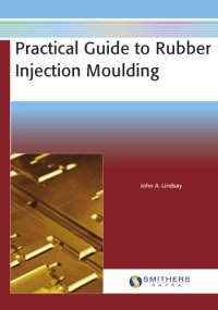 cover of the book Practical Guide to Rubber Injection Moulding