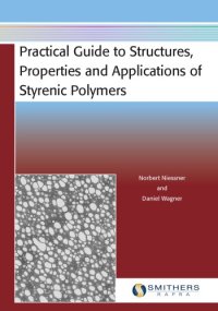 cover of the book Practical Guide to Structures, Properties and Applications of Styrenic Polymers