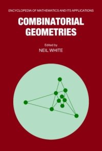 cover of the book Combinatorial Geometries