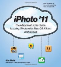 cover of the book iPhoto '11: The Macintosh iLife Guide to using iPhoto with OS X Lion and iCloud