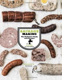 cover of the book Sausage Making: The Definitive Guide with Recipes