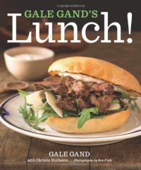 cover of the book Gale Gand's Lunch!