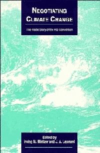 cover of the book Negotiating Climate Change: The Inside Story of the Rio Convention