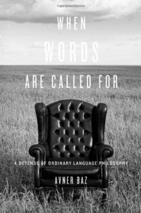 cover of the book When Words Are Called For: A Defense of Ordinary Language Philosophy