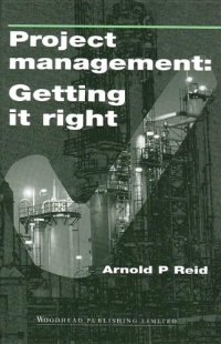 cover of the book Project Management: Getting It Right. Planning and Cost Manager's Guide