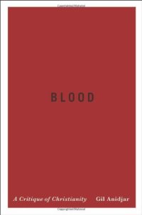 cover of the book Blood: A Critique of Christianity