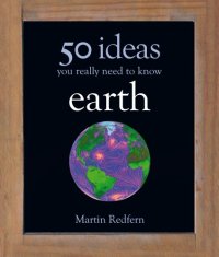 cover of the book Earth: 50 Ideas You Really Need to Know