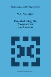 cover of the book Ramified Integrals, Singularities and Lacunas