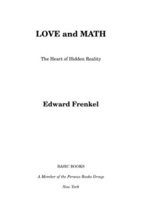 cover of the book Love and math: The heart of hidden reality