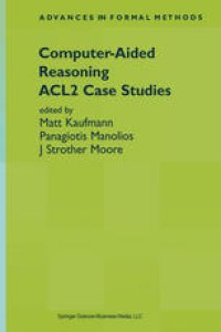 cover of the book Computer-aided reasoning: ACL2 case studies