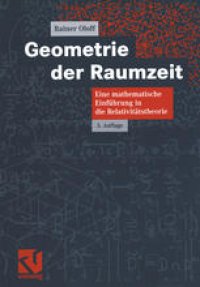 cover of the book Geometrie der Raumzeit: Eine mathematische Einführung in die Relativitätstheorie