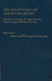 cover of the book Foundations of measurement, vol.1: Additive and polynomial representations