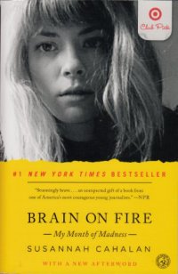 cover of the book Brain on Fire: My Month of Madness