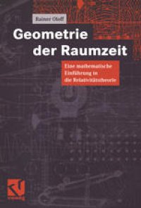 cover of the book Geometrie der Raumzeit: Eine mathematische Einführung in die Relativitätstheorie