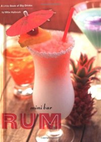 cover of the book Mini Bar: Rum: A Little Book of Big Drinks