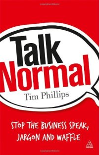 cover of the book Talk Normal: Stop the Business Speak, Jargon and Waffle