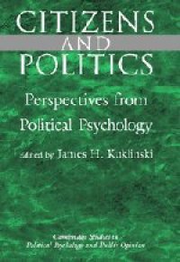 cover of the book Citizens and Politics: Perspectives from Political Psychology