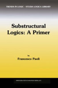 cover of the book Substructural logics: A primer