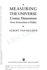 cover of the book Measuring the Universe: Cosmic Dimensions From Aristarchus to Halley